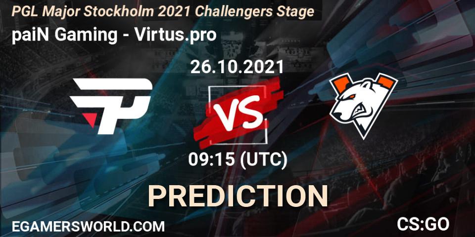 paiN Gaming - Virtus.pro: прогноз. 26.10.2021 at 09:40, Counter-Strike (CS2), PGL Major Stockholm 2021 Challengers Stage