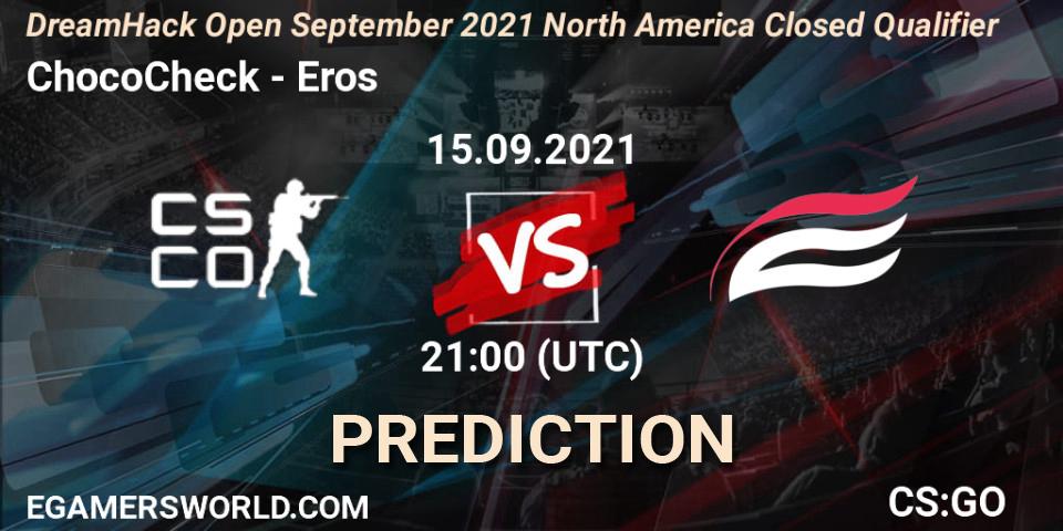 ChocoCheck - Eros: прогноз. 16.09.2021 at 01:00, Counter-Strike (CS2), DreamHack Open September 2021 North America Closed Qualifier