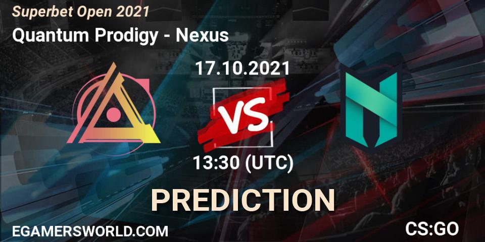 Quantum Prodigy - Nexus: прогноз. 17.10.2021 at 17:45, Counter-Strike (CS2), Superbet Open 2021