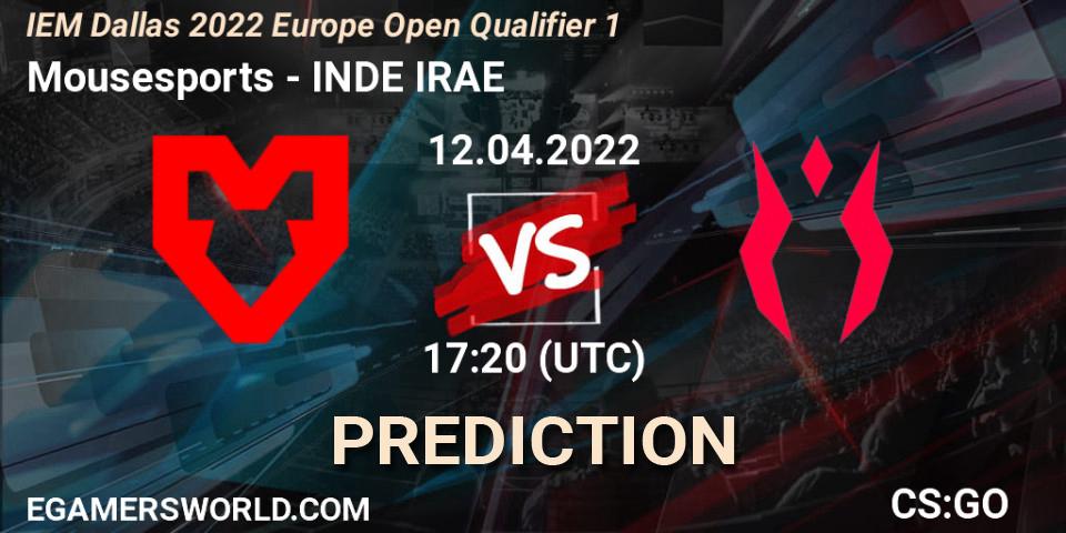 Mousesports - INDE IRAE: прогноз. 12.04.2022 at 17:20, Counter-Strike (CS2), IEM Dallas 2022 Europe Open Qualifier 1