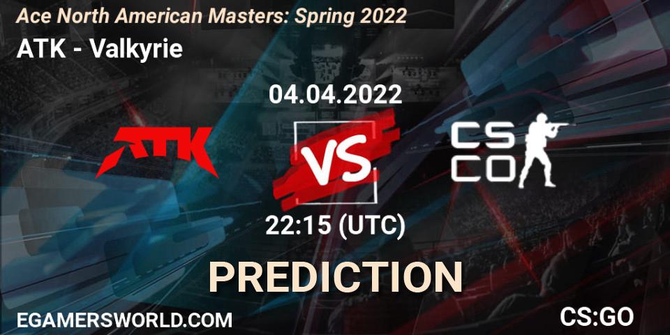 ATK - Valkyrie: прогноз. 04.04.2022 at 23:25, Counter-Strike (CS2), Ace North American Masters: Spring 2022