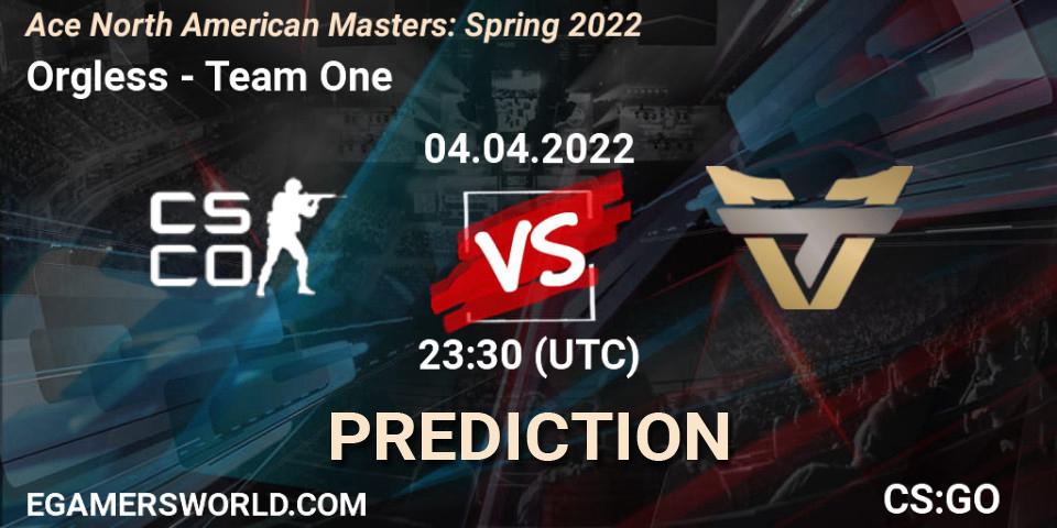 Orgless - Team One: прогноз. 05.04.2022 at 00:30, Counter-Strike (CS2), Ace North American Masters: Spring 2022
