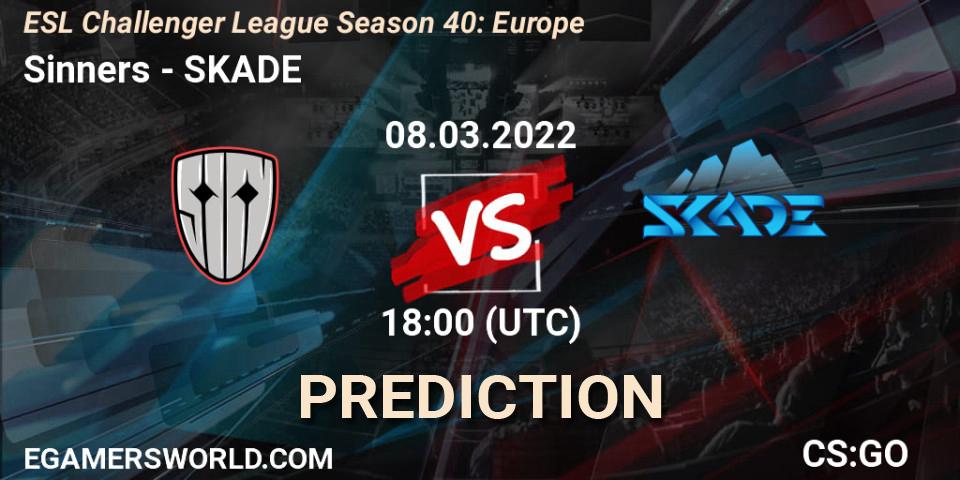 Sinners - SKADE: прогноз. 08.03.2022 at 18:00, Counter-Strike (CS2), ESL Challenger League Season 40: Europe