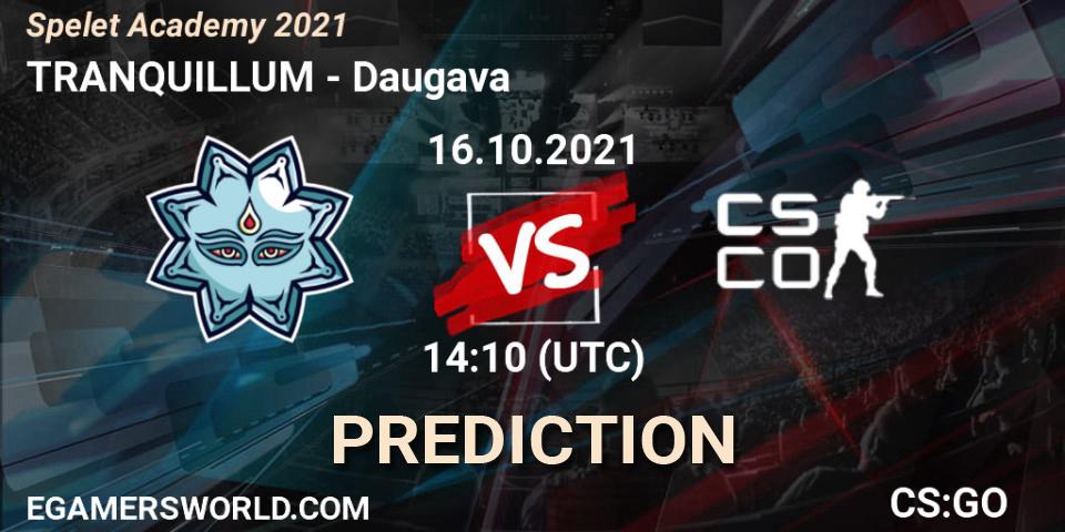TRANQUILLUM - Daugava: прогноз. 16.10.2021 at 14:10, Counter-Strike (CS2), Spelet Academy 2021