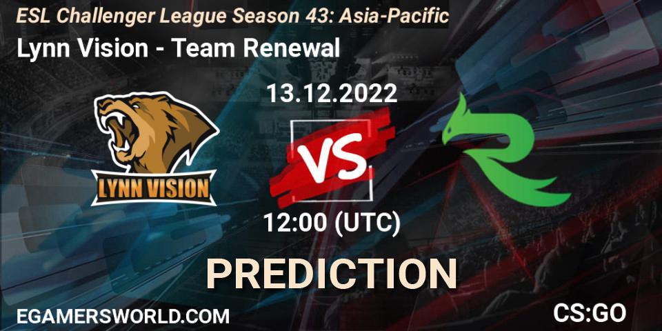 Lynn Vision - Team Renewal: прогноз. 13.12.2022 at 12:15, Counter-Strike (CS2), ESL Challenger League Season 43: Asia-Pacific