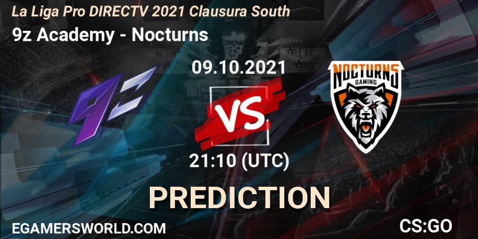 9z Academy - Nocturns: прогноз. 09.10.2021 at 21:10, Counter-Strike (CS2), La Liga Season 4: Sur Pro Division - Clausura