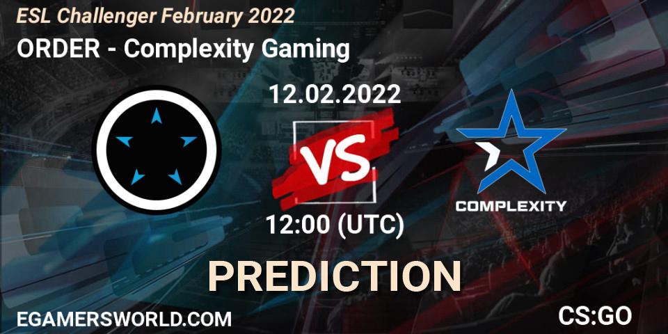 ORDER - Complexity Gaming: прогноз. 12.02.2022 at 12:00, Counter-Strike (CS2), ESL Challenger February 2022