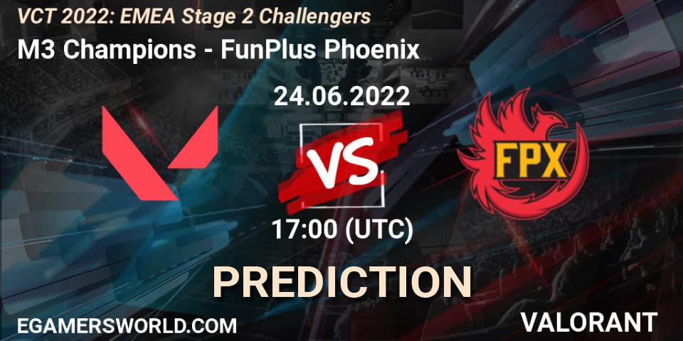 M3 Champions - FunPlus Phoenix: прогноз. 24.06.2022 at 16:40, VALORANT, VCT 2022: EMEA Stage 2 Challengers