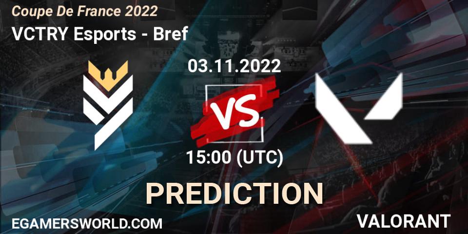 VCTRY Esports - Bref: прогноз. 03.11.2022 at 17:30, VALORANT, Coupe De France 2022