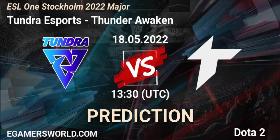Tundra Esports - Thunder Awaken: прогноз. 18.05.2022 at 13:55, Dota 2, ESL One Stockholm 2022 Major