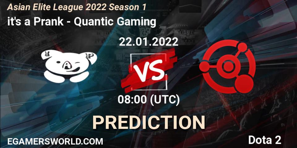 it's a Prank - Quantic Gaming: прогноз. 22.01.2022 at 07:56, Dota 2, Asian Elite League 2022 Season 1