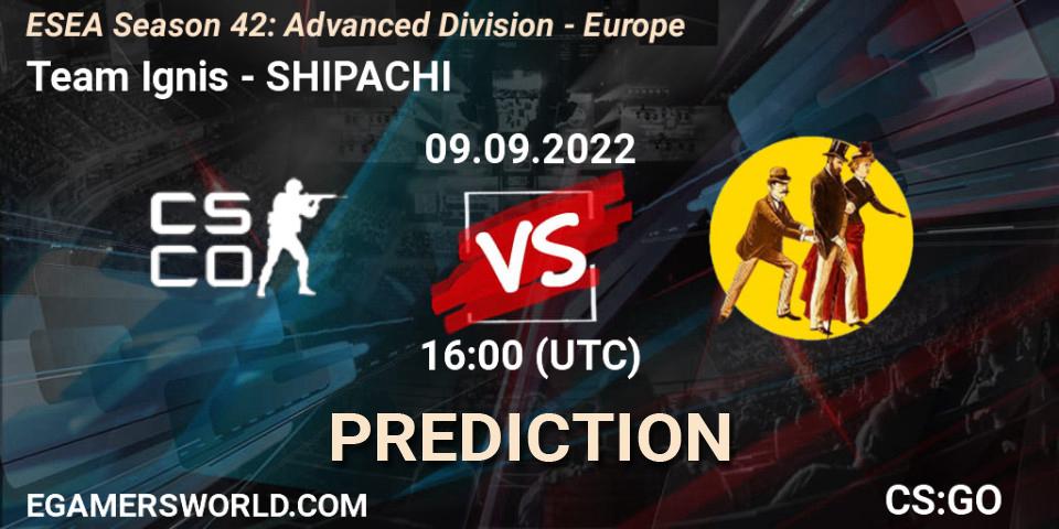 Team Ignis - SHIPACHI: прогноз. 09.09.2022 at 16:00, Counter-Strike (CS2), ESEA Season 42: Advanced Division - Europe
