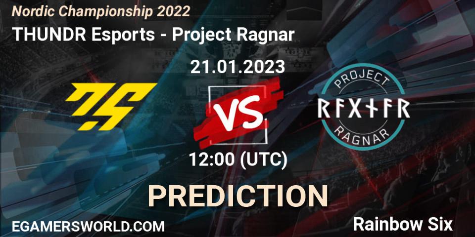 THUNDR Esports - Project Ragnar: прогноз. 21.01.2023 at 12:00, Rainbow Six, Nordic Championship 2022
