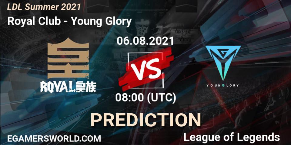 Royal Club - Young Glory: прогноз. 06.08.2021 at 08:00, LoL, LDL Summer 2021