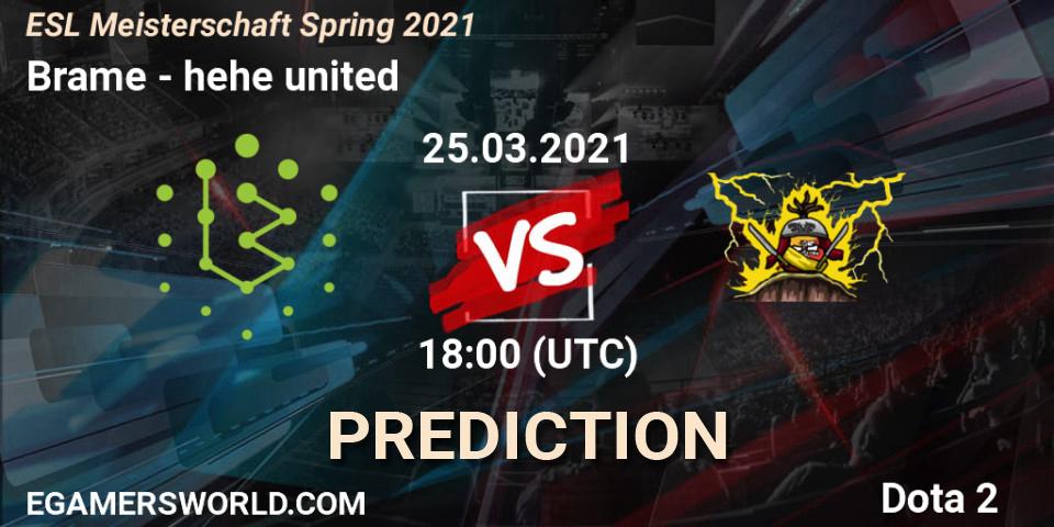 Brame - hehe united: прогноз. 25.03.2021 at 18:05, Dota 2, ESL Meisterschaft Spring 2021