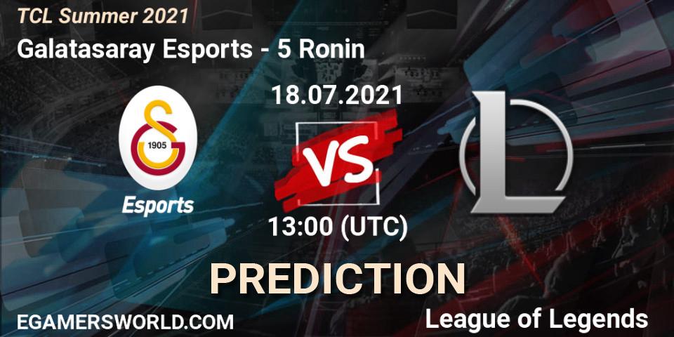 Galatasaray Esports - 5 Ronin: прогноз. 18.07.2021 at 13:00, LoL, TCL Summer 2021