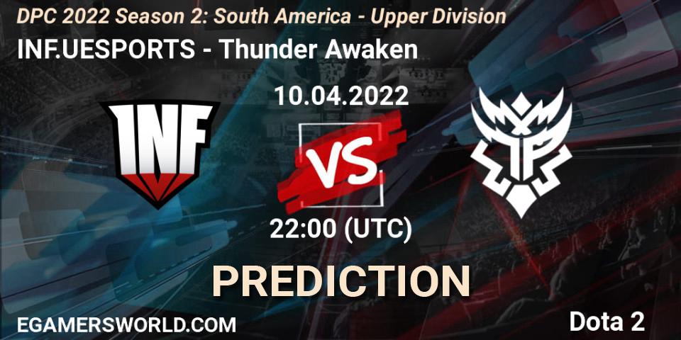 INF.UESPORTS - Thunder Awaken: прогноз. 10.04.22, Dota 2, DPC 2021/2022 Tour 2 (Season 2): SA Division I (Upper)