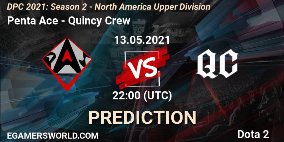 Penta Ace - Quincy Crew: прогноз. 13.05.2021 at 22:06, Dota 2, DPC 2021: Season 2 - North America Upper Division 