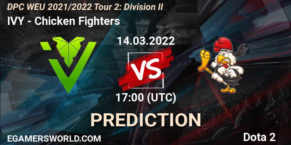 IVY - Chicken Fighters: прогноз. 14.03.22, Dota 2, DPC 2021/2022 Tour 2: WEU Division II (Lower) - DreamLeague Season 17