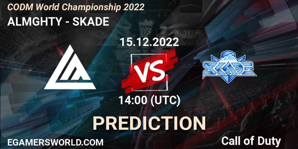 ALMGHTY - SKADE: прогноз. 15.12.2022 at 14:00, Call of Duty, CODM World Championship 2022