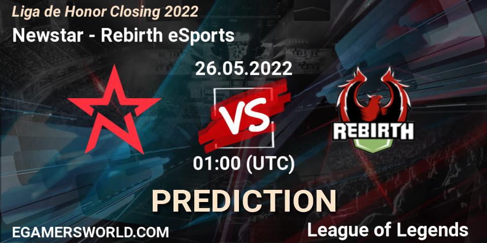 Newstar - Rebirth eSports: прогноз. 26.05.2022 at 01:00, LoL, Liga de Honor Closing 2022