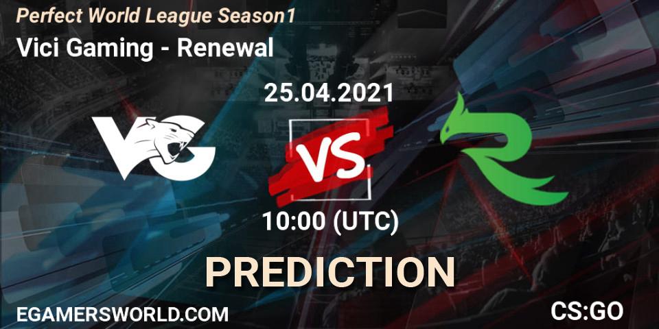Vici Gaming - Renewal: прогноз. 25.04.2021 at 10:00, Counter-Strike (CS2), Perfect World League Season 1