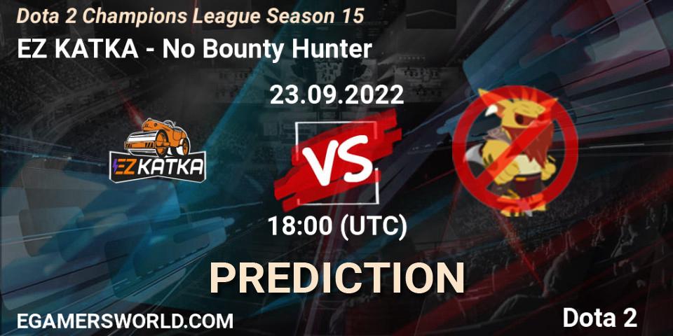 EZ KATKA - No Bounty Hunter: прогноз. 23.09.2022 at 09:03, Dota 2, Dota 2 Champions League Season 15