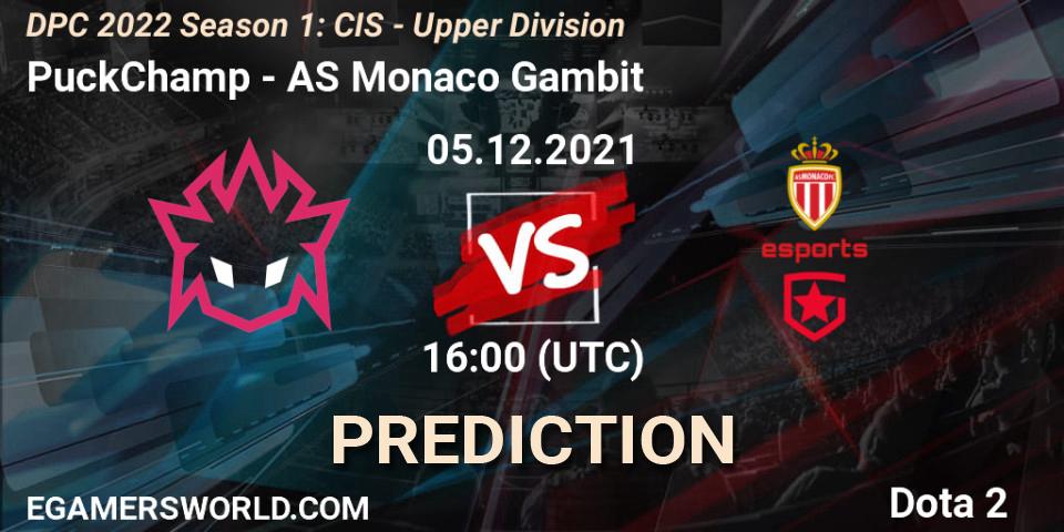 PuckChamp - AS Monaco Gambit: прогноз. 05.12.2021 at 14:00, Dota 2, DPC 2022 Season 1: CIS - Upper Division