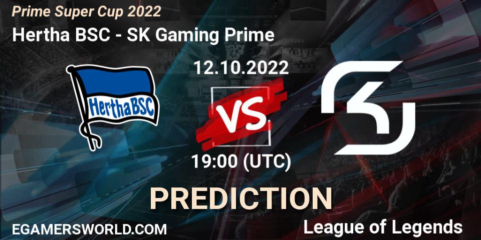 Hertha BSC - SK Gaming Prime: прогноз. 12.10.2022 at 19:00, LoL, Prime Super Cup 2022