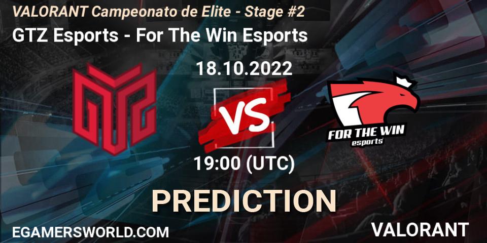 GTZ Esports - For The Win Esports: прогноз. 18.10.2022 at 19:00, VALORANT, VALORANT Campeonato de Elite - Stage #2
