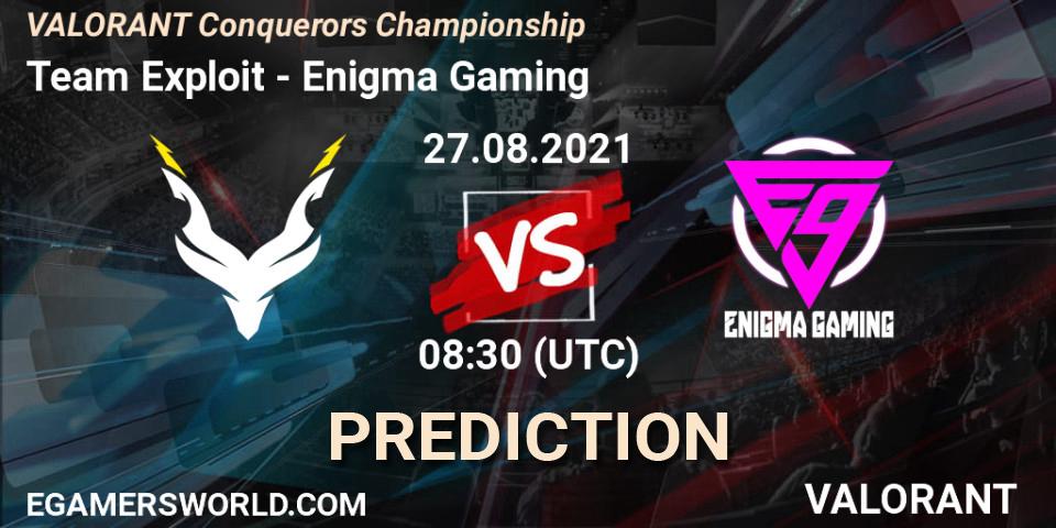 Team Exploit - Enigma Gaming: прогноз. 27.08.2021 at 08:30, VALORANT, VALORANT Conquerors Championship