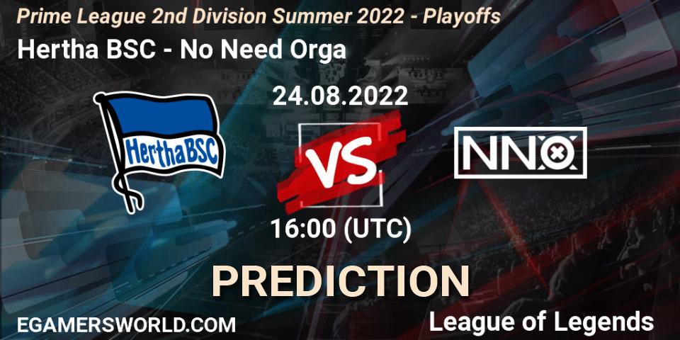 Hertha BSC - No Need Orga: прогноз. 23.08.2022 at 16:00, LoL, Prime League 2nd Division Summer 2022 - Playoffs