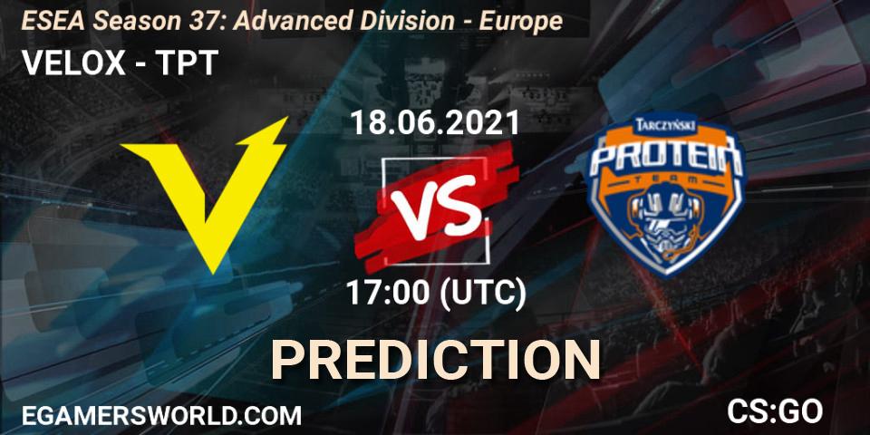 VELOX - TPT: прогноз. 18.06.2021 at 17:00, Counter-Strike (CS2), ESEA Season 37: Advanced Division - Europe
