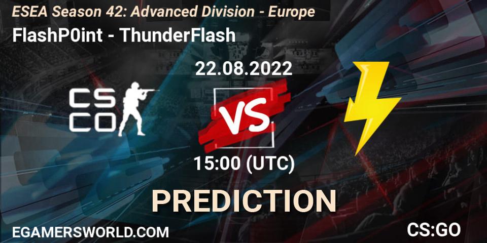 FlashP0int - ThunderFlash: прогноз. 22.08.2022 at 15:00, Counter-Strike (CS2), ESEA Season 42: Advanced Division - Europe