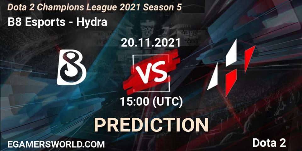 B8 Esports - Hydra: прогноз. 20.11.2021 at 15:24, Dota 2, Dota 2 Champions League 2021 Season 5