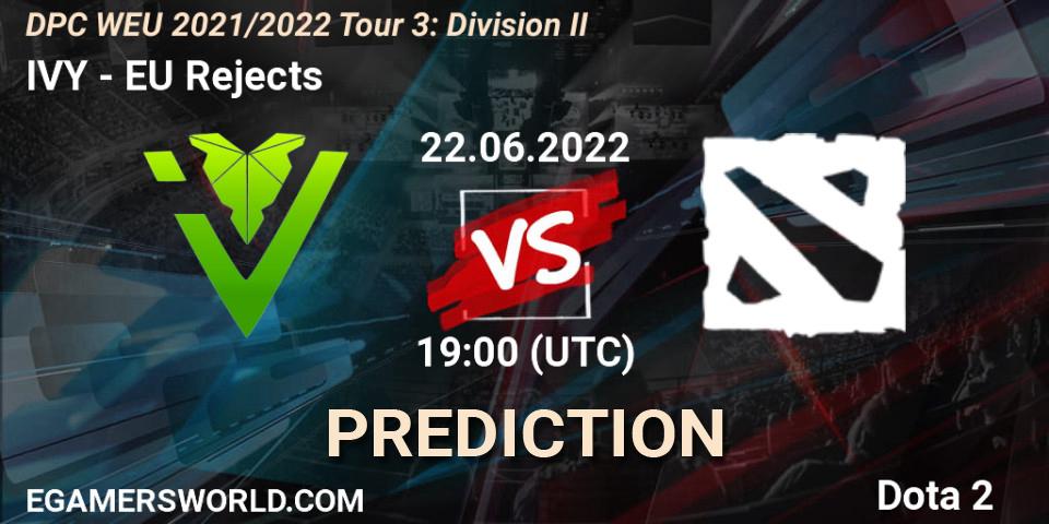 IVY - EU Rejects: прогноз. 22.06.2022 at 18:55, Dota 2, DPC WEU 2021/2022 Tour 3: Division II
