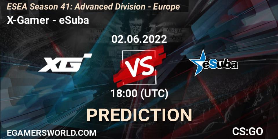 X-Gamer - eSuba: прогноз. 02.06.2022 at 18:00, Counter-Strike (CS2), ESEA Season 41: Advanced Division - Europe