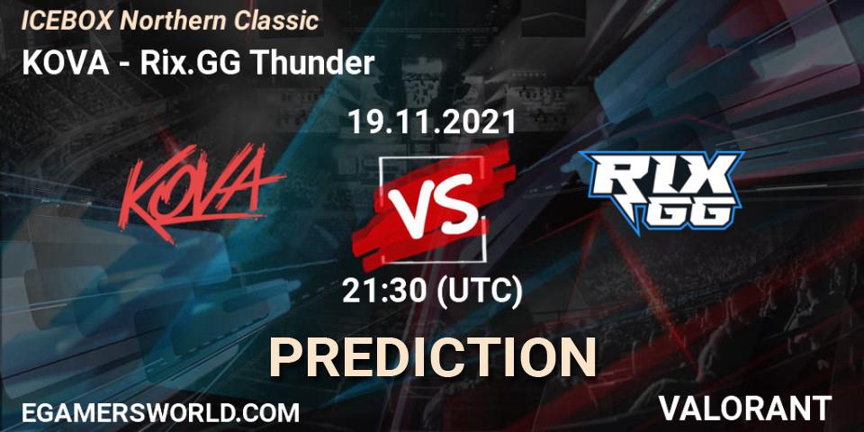 KOVA - Rix.GG Thunder: прогноз. 19.11.2021 at 21:30, VALORANT, ICEBOX Northern Classic