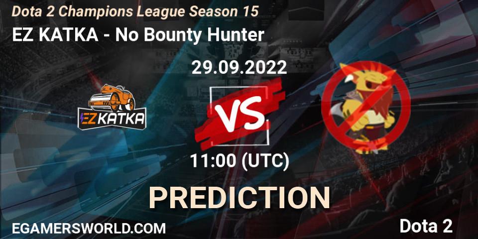 EZ KATKA - No Bounty Hunter: прогноз. 29.09.2022 at 11:00, Dota 2, Dota 2 Champions League Season 15