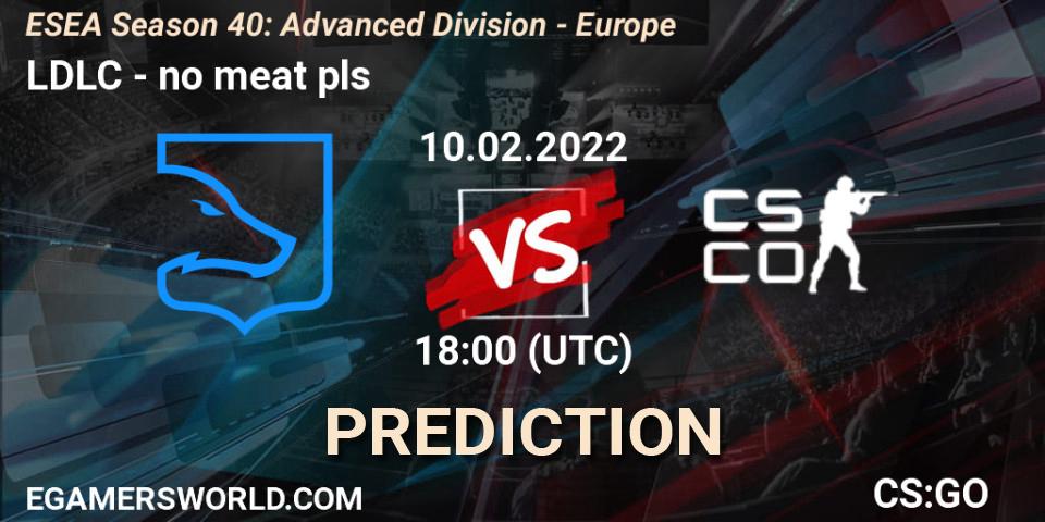 LDLC - no meat pls: прогноз. 10.02.2022 at 18:00, Counter-Strike (CS2), ESEA Season 40: Advanced Division - Europe