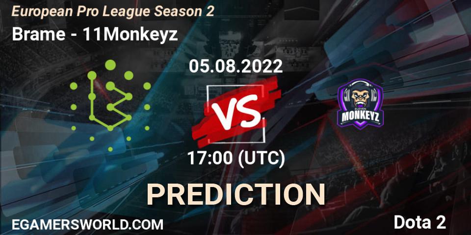 Brame - 11Monkeyz: прогноз. 05.08.2022 at 17:01, Dota 2, European Pro League Season 2