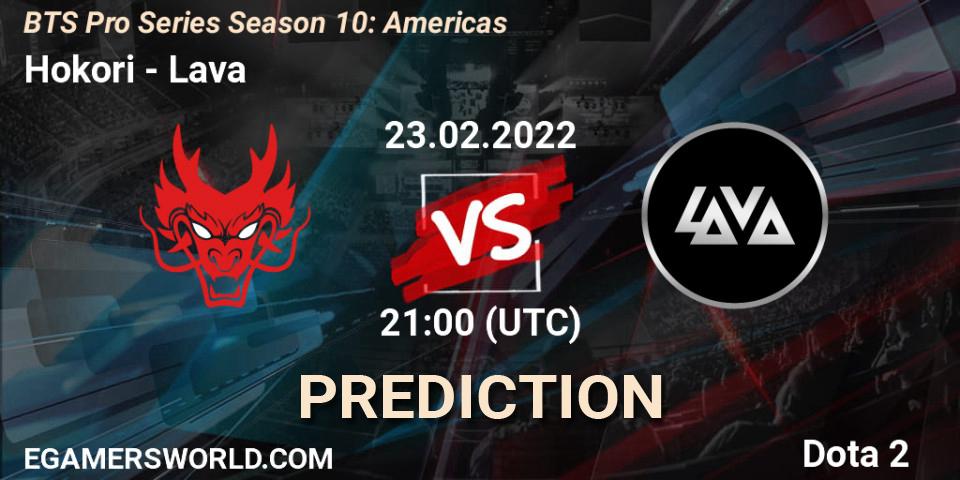 Hokori - Lava: прогноз. 23.02.2022 at 21:01, Dota 2, BTS Pro Series Season 10: Americas
