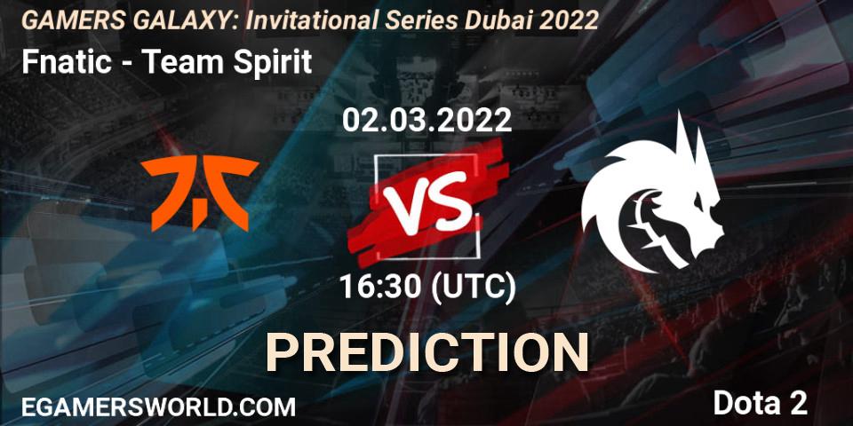 Fnatic - Team Spirit: прогноз. 02.03.2022 at 14:49, Dota 2, GAMERS GALAXY: Invitational Series Dubai 2022