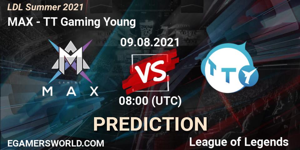 MAX - TT Gaming Young: прогноз. 09.08.2021 at 09:00, LoL, LDL Summer 2021