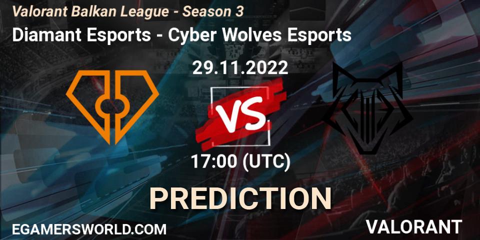 Diamant Esports - Cyber Wolves Esports: прогноз. 29.11.22, VALORANT, Valorant Balkan League - Season 3