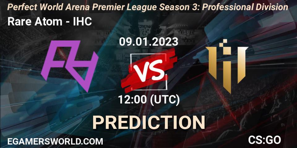 Rare Atom - IHC: прогноз. 12.01.23, CS2 (CS:GO), Perfect World Arena Premier League Season 3: Professional Division
