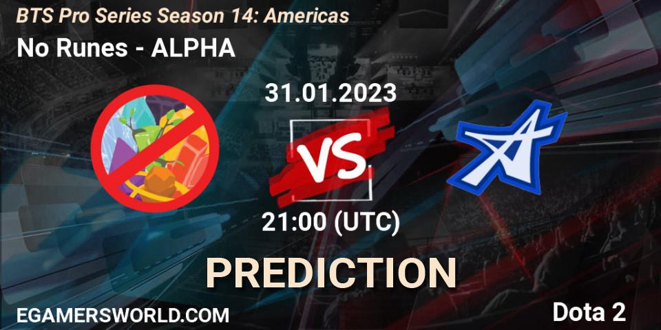 No Runes - ALPHA: прогноз. 01.02.23, Dota 2, BTS Pro Series Season 14: Americas