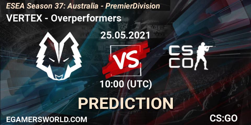 VERTEX - Overperformers: прогноз. 25.05.2021 at 10:00, Counter-Strike (CS2), ESEA Season 37: Australia - Premier Division