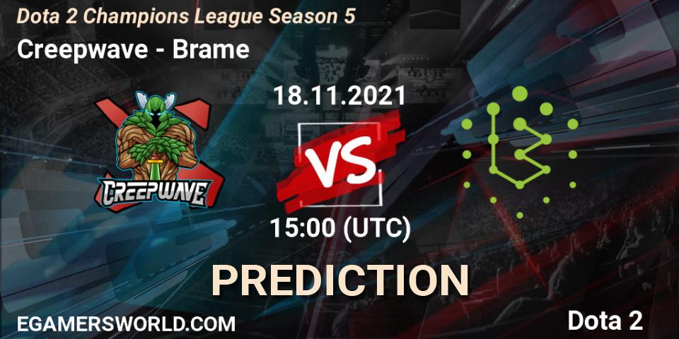 Creepwave - Brame: прогноз. 18.11.2021 at 15:26, Dota 2, Dota 2 Champions League 2021 Season 5