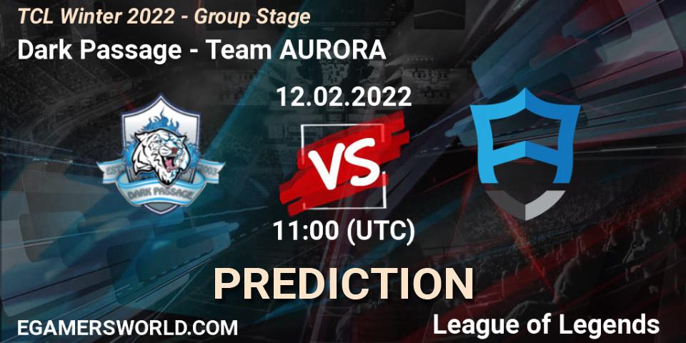 Dark Passage - Team AURORA: прогноз. 12.02.2022 at 11:00, LoL, TCL Winter 2022 - Group Stage